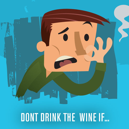 Don't Drink The Wine If...